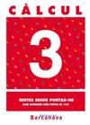 CÀLCUL 3. RESTES SENSE PORTAR-NE AMB NOMBRES MÉS PETITS DE 100 | 9788448914424 | PASTOR FERNÁNDEZ, ANDREA/RUIZ CASADO, FRANCISCO/ESCOBAR PASTOR, DIONISIO/MAYORAL PASTOR, ESTHER