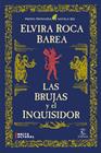 BRUJAS Y EL INQUISIDOR, LAS | 9788467069235 | ROCA BAREA, ELVIRA