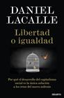 LIBERTAD O IGUALDAD | 9788423431465 | LACALLE, DANIEL