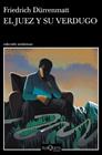 JUEZ Y SU VERDUGO, EL | 9788490668955 | DÜRRENMATT, FRIEDRICH