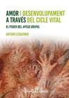 AMOR I DESENVOLUPAMENT A TRAVÉS DEL CICLE VITAL | 9788426736222 | EZQUERRO, ARTURO