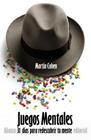 JUEGOS MENTALES | 9788420671802 | COHEN, MARTIN