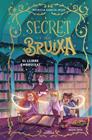 SECRET DE BRUIXA 3. EL LLIBRE EMBRUIXAT | 9791387741181 | GARCÍA-ROJO, PATRICIA