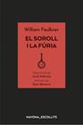 SOROLL I LA FÚRIA, EL | 9788417181758 | FAULKNER, WILLIAM