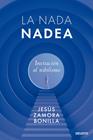 NADA NADEA, LA | 9788423434824 | ZAMORA BONILLA, JESÚS