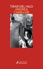 TIRAR DEL HILO (SALVO MONTALBANO 29) | 9788498389920 | CAMILLERI, ANDREA