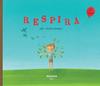 RESPIRA | 9788417440237 | CASTEL BRANCO, INÉS