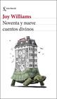 NOVENTA Y NUEVE CUENTOS DIVINOS | 9788432244315 | WILLIAMS, JOY