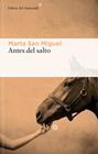 ANTES DEL SALTO | 9788419089182 | SAN MIGUEL, MARTA
