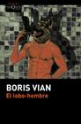 LOBO-HOMBRE, EL | 9788490661499 | VIAN, BORIS