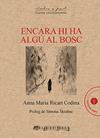 ENCARA HI HA ALGU AL BOSC | 9788412256062 | RICART CODINA, ANNA MARIA
