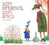 SOM DIFERENTS, SOM AMICS | 9788412167757 | SIFFREDI, MAGUI