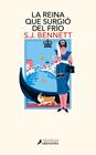 REINA QUE SURGIÓ DEL FRÍO, LA (SU MAJESTAD, LA REINA INVESTIGADORA 5) | 9788410340633 | BENNETT, S.J.