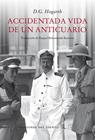 ACCIDENTADA VIDA DE UN ANTICUARIO | 9788418227493 | HOGART, D.G.