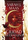 CIUDAD MEDIALUNA 1. CASA DE TIERRA Y SANGRE  | 9788420452883 | MAAS, SARAH J.