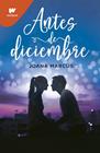 ANTES DE DICIEMBRE (MESES A TU LADO 1) | 9788418483448 | MARCÚS, JOANA