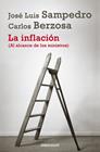 INFLACION, LA (AL ALCANCE DE LOS MINISTROS) | 9788490322338 | SAMPEDRO,JOSE LUIS/BERZOSA,CARLOS