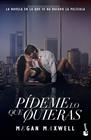 PÍDEME LO QUE QUIERAS (ED. PELÍCULA) | 9788408294665 | MAXWELL, MEGAN