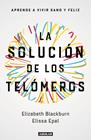 SOLUCIÓN DE LOS TELÓMEROS, LA | 9788403501140 | ELISSA EPEL/ELIZABETH BLACKBURN