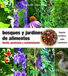 BOSQUES Y JARDINES DE ALIMENTOS | 9788412183016 | MIR, GISELA/BIFFEN, MARK