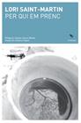 PER QUI EM PRENC | 9788412665918 | SAINT-MARTIN, LORI
