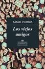 VIEJOS AMIGOS, LOS | 9788433928368 | CHIRBES, RAFAEL