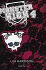 MONSTER HIGH 4: MÉS MORTS QUE MAI | 9788499328898 | LISI HARRISON