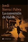 CONVERSIÓN DE HABIB, LA | 9788419722102 | SIERRA I FABRA, JORDI