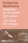 HAZAÑAS DE UN JOVEN DON JUAN SEGUIDO DE LAS ONCE MIL VERGAS | 9788419179968 | APOLLINAIRE, GUILLAUME