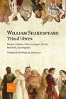 TRIA D'OBRES | 9788475886534 | WILLIAM SHAKESPEARE, WILLIAM/ MIQUEL DESCLOT (TRADUCTOR)
