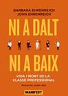 NI A DALT NI A BAIX  | 9788419719089 | EHRENREICH, BARBARA/ EHRENREICH, JOHN