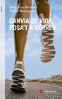 CANVIA DE VIDA, POSA'T A CÓRRER | 9788415695219 | FERRER, EVA