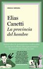 PROVINCIA DEL HOMBRE, LA | 9788430627998 | CANETTI, ELIAS