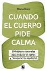 CUANDO EL CUERPO PIDE CALMA | 9788402431097 | BORA (@FISIOSOMATICA), DIANA