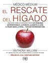MÉDICO MÉDIUM. EL RESCATE DEL HÍGADO | 9788417851040 | WILLIAM, ANTHONY