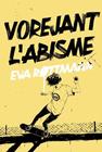 VOREJANT L'ABISME | 9791387672409 | ROTTMANN, EVA