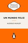 UN MUNDO FELIZ | 9788491057260 | HUXLEY, ALDOUS