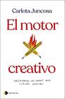 MOTOR CREATIVO, EL | 9788419812254 | JUNCOSA, CARLOTA