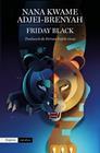 FRIDAY BLACK | 9788417879907 | KWAME ADJEI-BRENYAH, NANA