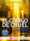 CÓDIGO DE CRUEL, EL | 9788494527791 | DASHNER, JAMES