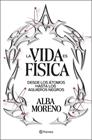 VIDA ES FÍSICA, LA | 9788408299554 | MORENO, ALBA