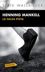 FALSA PISTA, LA | 9788483836071 | MANKELL, HENNING