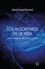 ALGORITMOS DE LA VIDA, LOS | 9788411214292 | LOZANO DOMÈNECH, ANTONIO