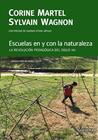 ESCUELAS EN Y CON LA NATURALEZA | 9788413434384 | MARTEL, CORINE/WAGNON, SYLVAIN