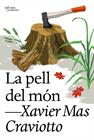 PELL DEL MÓN, LA | 9788412620177 | MAS CRAVIOTTO, XAVIER