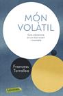 MON VOLATIL | 9788417423247 | TORRALBA, FRANCESC