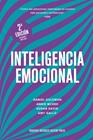 INTELIGENCIA EMOCIONAL 2ª ED. | 9788417963699 | GOLEMAN, DANIEL/MARKMAN, ART/MCKEE, ANNIE/HARVARD BUSINESS REVIEW