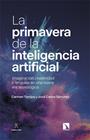 PRIMAVERA DE LA INTELIGENCIA ARTIFICIAL, LA | 9788413526898 | TORRIJOS, CARMEN/SÁNCHEZ, JOSÉ CARLOS