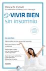 VIVIR BIEN SIN INSOMNIO | 9788449331367 | CLÍNICA DR. ESTIVILL/GARCÍA MASSAGUÉ, MONICA