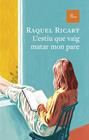ESTIU QUE VAIG MATAR MON PARE, L' | 9791388369179 | RICART LEAL, RAQUEL
